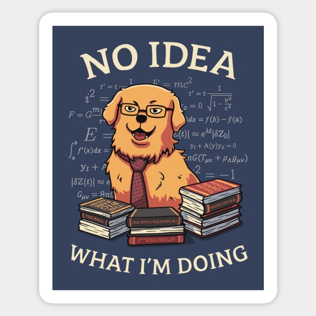 No Idea What Im Doing // Golden Retriever, Smart Doggo, Scientist Sticker by Geekydog